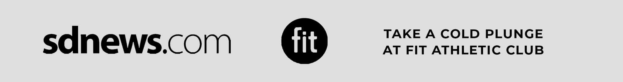 Horizontal banner featuring the text "sdnews.com" and "take a cold plunge at fit athletic club" with the fit athletic club logo, on a gray background.