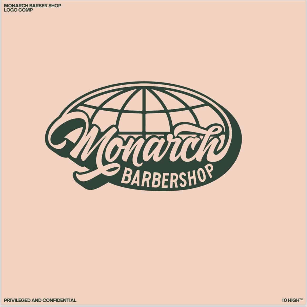 A barbershop logo featuring the word "Monarch" in stylized script with "Barbershop" below it, encircled by a global wireframe. The words "Privileged and Confidential" are at the bottom.